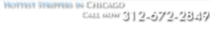 Chicago’s Hottest Strippers | We Bring The Party To You!