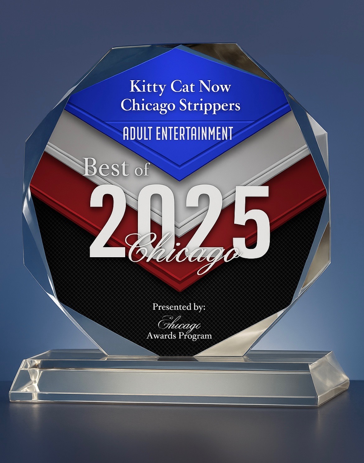 Kitty Cat Now Chicago-Best of Chicago Awards in the category of Adult Entertainment Kitty Cat Now Chicago-Best of Chicago Awards in the category of Adult Entertainment